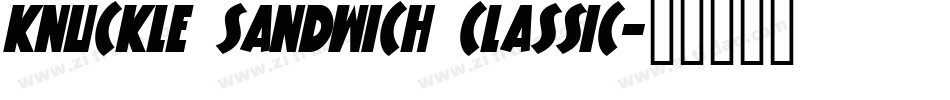 Knuckle Sandwich Classic字体转换